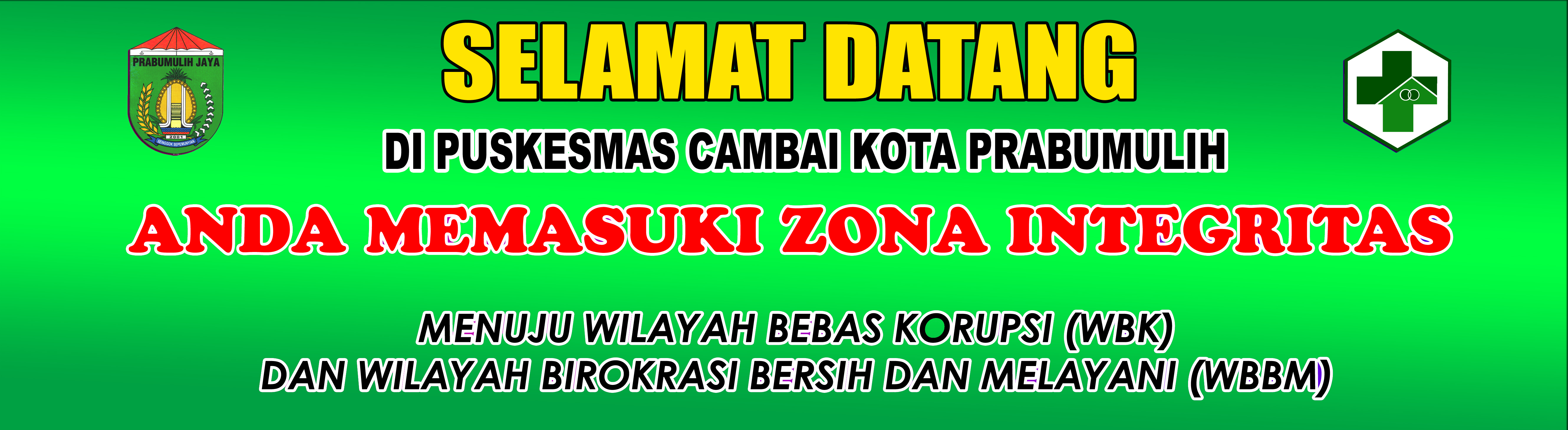 SELAMAT DATANG DI PUSKESMAS CAMBAI